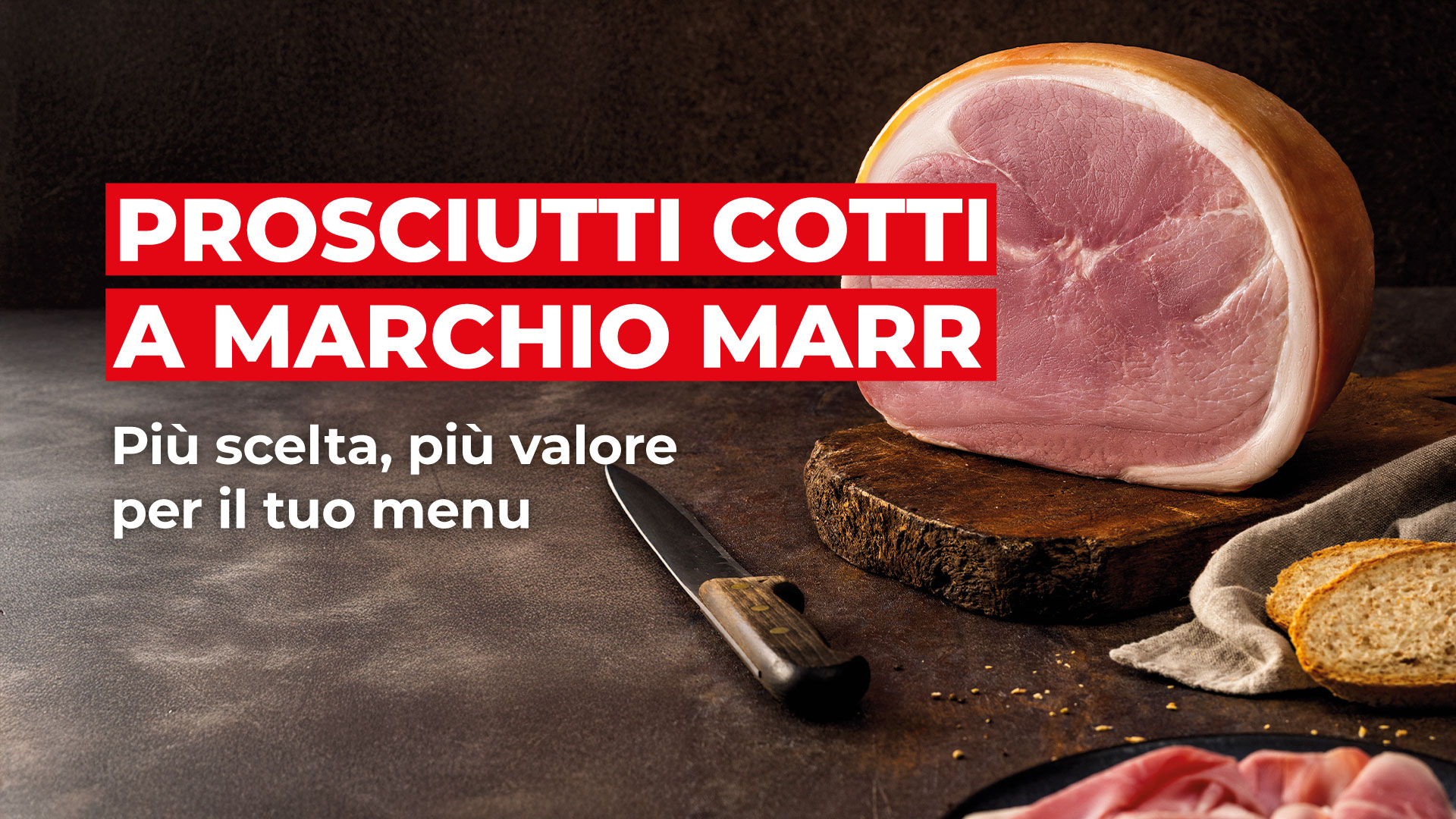 MARR: Prosciutti cotti a marchio MARR